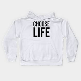 Choose life Kids Hoodie